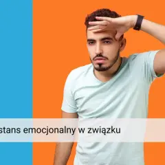 Mężczyzna z ręką na czole, wyrażający zmęczenie lub frustrację. Tekst na dole: "Dystans emocjonalny w związku".