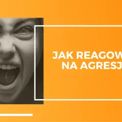 Twarz osoby agresywnej krzyczy. Tekst: "Jak reagować na agresję?".