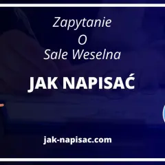 Zapytanie o salę weselną: jak napisać maila, by dostać najlepszą ofertę. Poradnik krok po kroku.