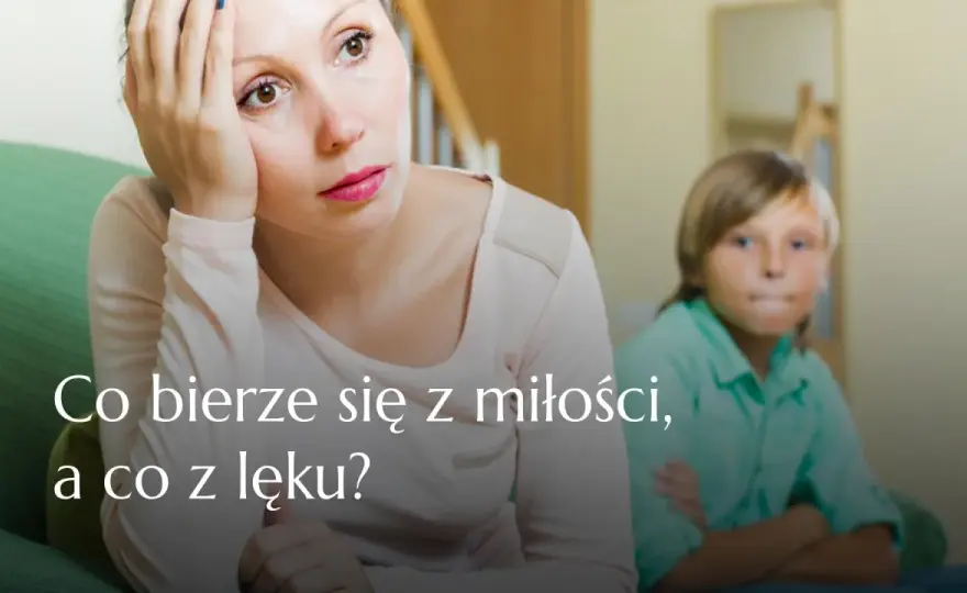 Mama i syn - jak budować bliskość bez nadmiernej kontroli?