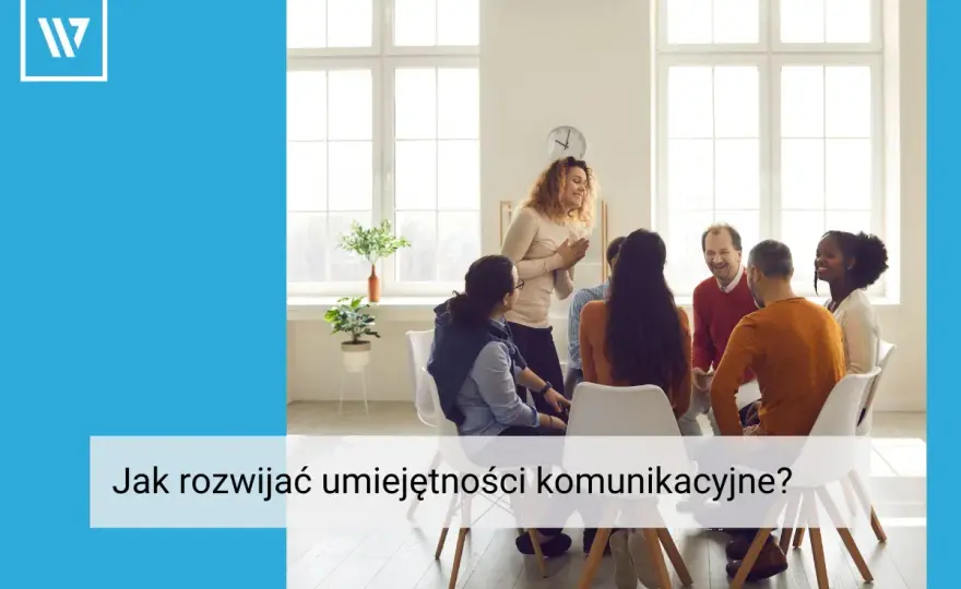 Jak rozwijać umiejętności komunikacyjne na co dzień?