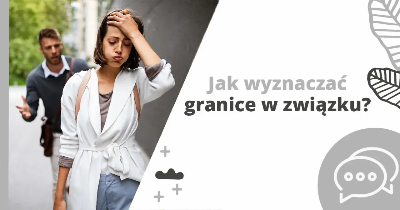 Kobieta zrezygnowana, mężczyzna gestykuluje. Jak wyznaczać granice w związku, by budować zdrowe relacje.