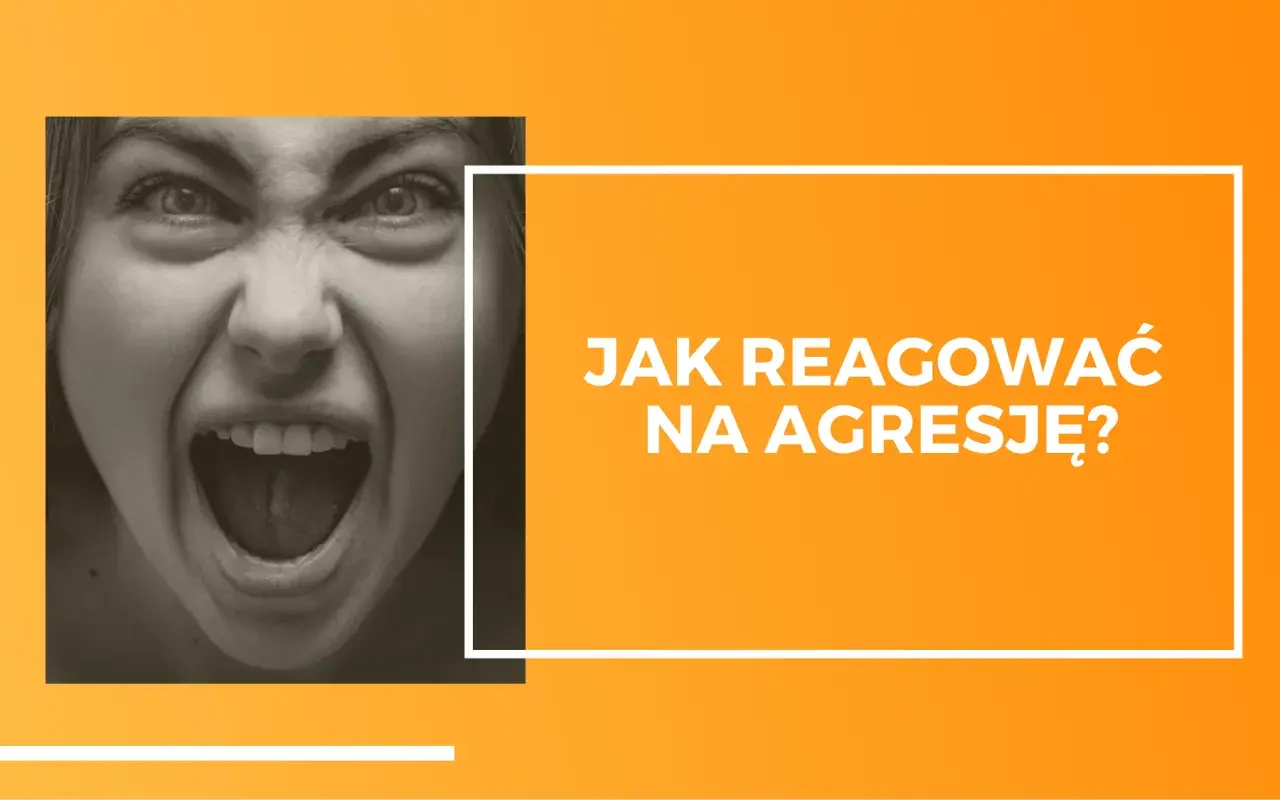 Twarz osoby agresywnej krzyczy. Tekst: "Jak reagować na agresję?".
